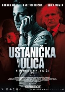 Улица повстанцев / Ustanicka ulica () смотреть онлайн бесплатно в отличном качестве