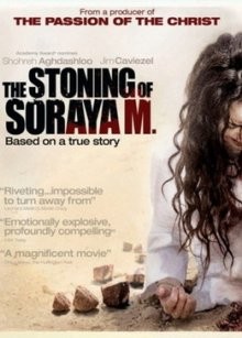 Забивание камнями Сорайи М. (The Stoning of Soraya M.) 2008 года смотреть онлайн бесплатно в отличном качестве. Постер