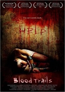 Кровавые следы / Blood Trails (2006) смотреть онлайн бесплатно в отличном качестве