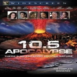 10.5 баллов: Апокалипсис (10.5: Apocalypse) 2006 года смотреть онлайн бесплатно в отличном качестве. Постер