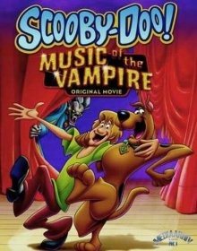 Скуби-Ду! Музыка вампира / Scooby Doo! Music of the Vampire (None) смотреть онлайн бесплатно в отличном качестве