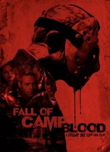 Пятница 13-е: Падение кровавого лагеря / The Fall of Camp Blood (2022) смотреть онлайн бесплатно в отличном качестве