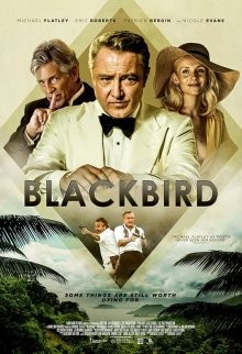 Чёрный дрозд / Blackbird (2018) смотреть онлайн бесплатно в отличном качестве