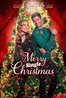 Рождество для одиночек / A Merry Single Christmas (2022) смотреть онлайн бесплатно в отличном качестве