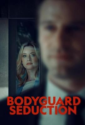 Cоблазнение телохранителя (Bodyguard Seduction) 2022 года смотреть онлайн бесплатно в отличном качестве. Постер