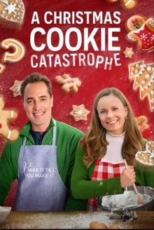 Происшествие с печеньем на Рождество (A Christmas Cookie Catastrophe) 2022 года смотреть онлайн бесплатно в отличном качестве. Постер