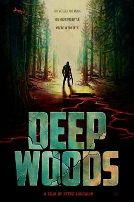 Глубокий лес (Deep Woods)  года смотреть онлайн бесплатно в отличном качестве. Постер