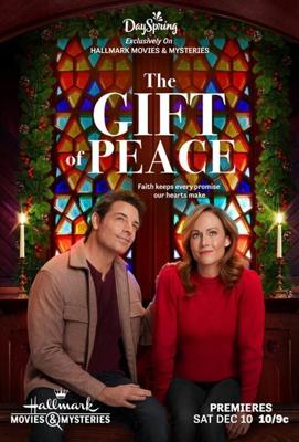 Дар покоя / The Gift of Peace (2022) смотреть онлайн бесплатно в отличном качестве