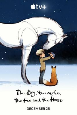 Мальчик, крот, лис и лошадь (The Boy, the Mole, the Fox and the Horse) 2022 года смотреть онлайн бесплатно в отличном качестве. Постер