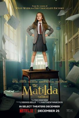 Матильда (Roald Dahl's Matilda the Musical) 2022 года смотреть онлайн бесплатно в отличном качестве. Постер