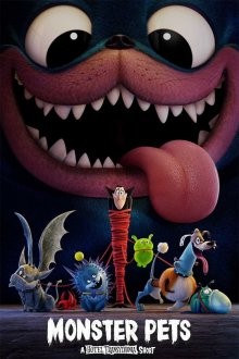 Монстрические питомцы (Monster Pets: A Hotel Transylvania)  года смотреть онлайн бесплатно в отличном качестве. Постер