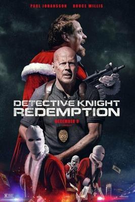 Детектив Найт: Искупление / Detective Knight: Redemption (2022) смотреть онлайн бесплатно в отличном качестве