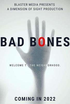 Гиблое место / Bad Bones (2022) смотреть онлайн бесплатно в отличном качестве