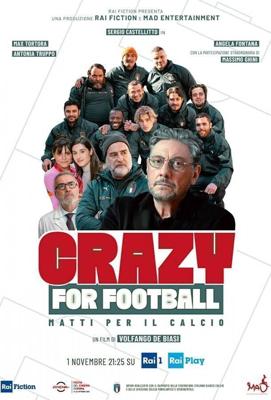 Без ума от футбола / Crazy for Football (2021) смотреть онлайн бесплатно в отличном качестве