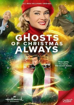 Призраки Рождества навсегда / Ghosts of Christmas Always (2022) смотреть онлайн бесплатно в отличном качестве