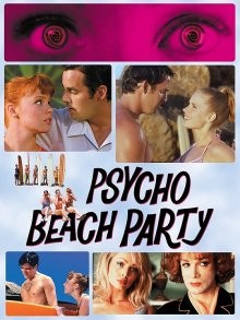 Пляжный психоз / Psycho Beach Party (2000) смотреть онлайн бесплатно в отличном качестве