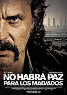 Нет мира для нечестивых / No habrá paz para los malvados (2011) смотреть онлайн бесплатно в отличном качестве