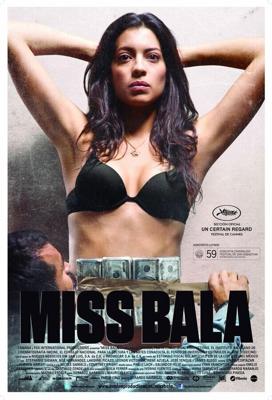 Мисс Бала / Miss Bala (2011) смотреть онлайн бесплатно в отличном качестве