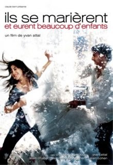 Они поженились, и у них было много детей / Ils se marièrent et eurent beaucoup d'enfants (2004) смотреть онлайн бесплатно в отличном качестве