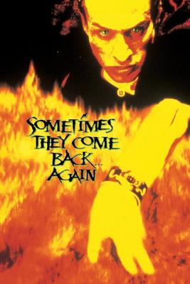 Иногда они возвращаются снова / Sometimes They Come Back... Again (1996) смотреть онлайн бесплатно в отличном качестве