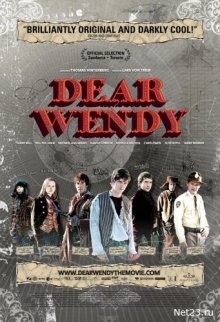 Дорогая Венди / Dear Wendy (2004) смотреть онлайн бесплатно в отличном качестве