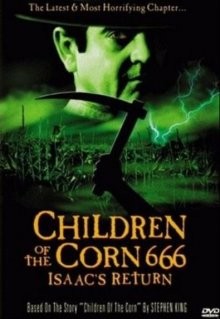 Дети кукурузы 666: Возвращение Айзека / Children of the Corn 666: Isaac's Return (None) смотреть онлайн бесплатно в отличном качестве