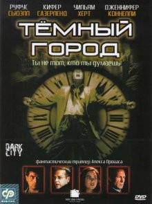 Темный город / Dark City () смотреть онлайн бесплатно в отличном качестве