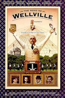 Дорога на Вэлвилл (The Road to Wellville)  года смотреть онлайн бесплатно в отличном качестве. Постер