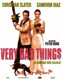 Очень дикие штучки / Very Bad Things () смотреть онлайн бесплатно в отличном качестве