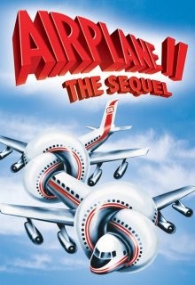 Аэроплан 2 / Airplane II: The Sequel () смотреть онлайн бесплатно в отличном качестве