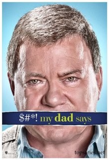 Перлы моего отца / $#*! My Dad Says (2010) смотреть онлайн бесплатно в отличном качестве