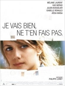 Не волнуйся, у меня всё нормально / Je vais bien, ne t'en fais pas (2006) смотреть онлайн бесплатно в отличном качестве