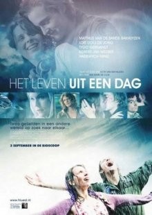 Жизнь за один день / Het leven uit een dag (2009) смотреть онлайн бесплатно в отличном качестве