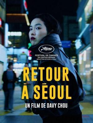 Возвращение в Сеул / Retour à Séoul (2022) смотреть онлайн бесплатно в отличном качестве
