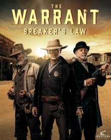 Розыск: Закон Брейкера / The Warrant: Breaker's Law (2023) смотреть онлайн бесплатно в отличном качестве