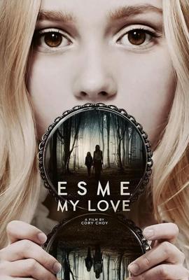 Эсме, любовь моя (Esme, My Love) 2022 года смотреть онлайн бесплатно в отличном качестве. Постер