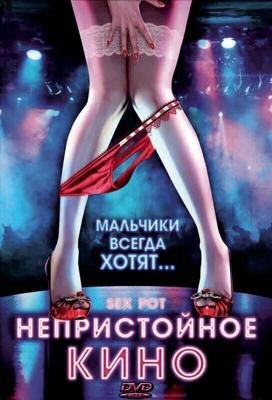 Непристойное кино / Sex Pot (2009) смотреть онлайн бесплатно в отличном качестве