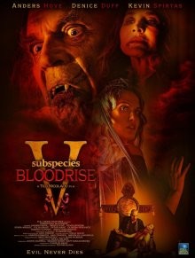 Подвиды 5: Кровавое восхождение / Subspecies V: Blood Rise () смотреть онлайн бесплатно в отличном качестве