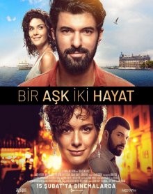 Одна любовь две жизни / Bir Ask Iki Hayat (2019) смотреть онлайн бесплатно в отличном качестве