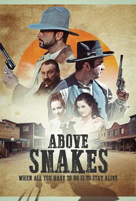 Расплата / Above Snakes (2022) смотреть онлайн бесплатно в отличном качестве