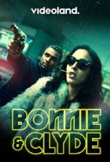 Бонни и Клайд / Bonnie & Clyde (2021) смотреть онлайн бесплатно в отличном качестве