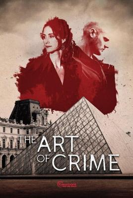 Искусство преступления / L'art du crime (2017) смотреть онлайн бесплатно в отличном качестве