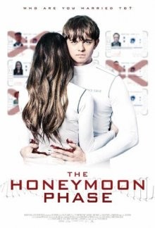 Медовый месяц (The Honeymoon Phase) 2019 года смотреть онлайн бесплатно в отличном качестве. Постер