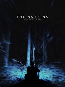 Ничто / The Nothing () смотреть онлайн бесплатно в отличном качестве