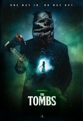 Катакомбы / The Tombs (2019) смотреть онлайн бесплатно в отличном качестве