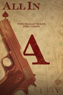 Ва-банк / All In (2018) смотреть онлайн бесплатно в отличном качестве