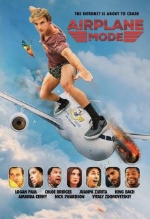 Авиарежим (Airplane Mode) 2019 года смотреть онлайн бесплатно в отличном качестве. Постер