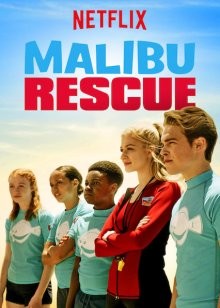 Спасатели Малибу (Malibu Rescue: The Movie) 2019 года смотреть онлайн бесплатно в отличном качестве. Постер