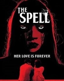 Заклинание (The Spell) 2019 года смотреть онлайн бесплатно в отличном качестве. Постер