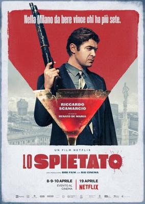 Безжалостный / Lo spietato (2019) смотреть онлайн бесплатно в отличном качестве